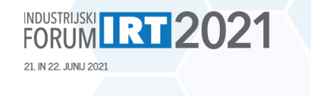 Industrijski e-forum IRT 2021 - 21. in 22. junij 2021